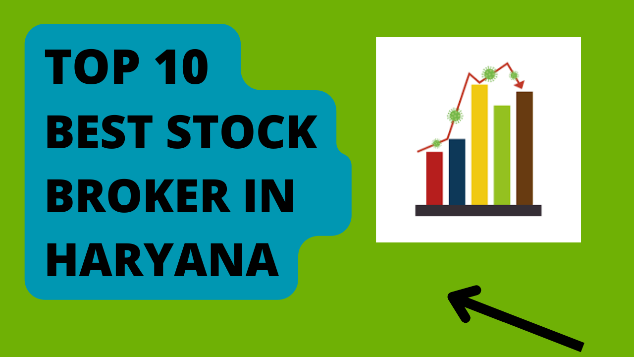 Best stock broker in Haryana.