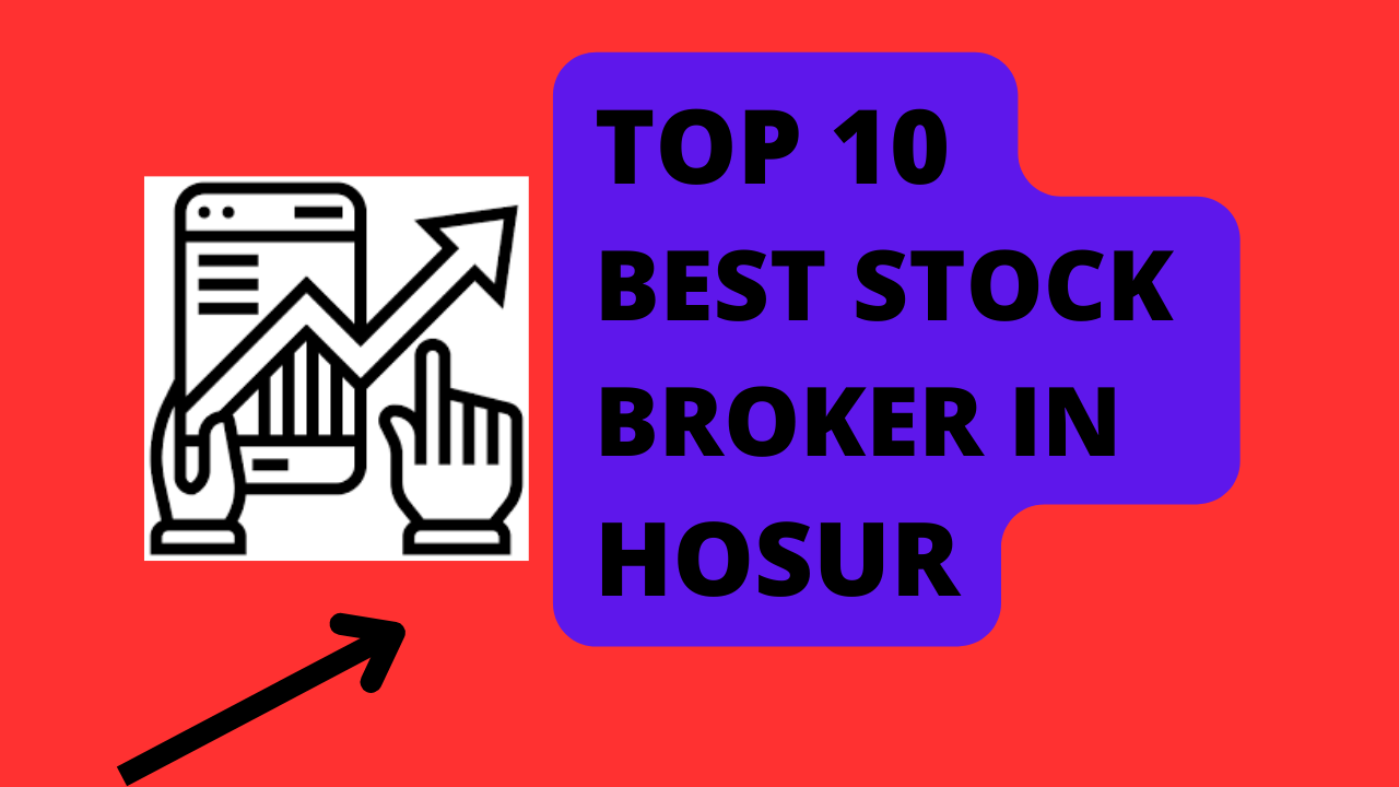 Best Stock Broker in Hosur