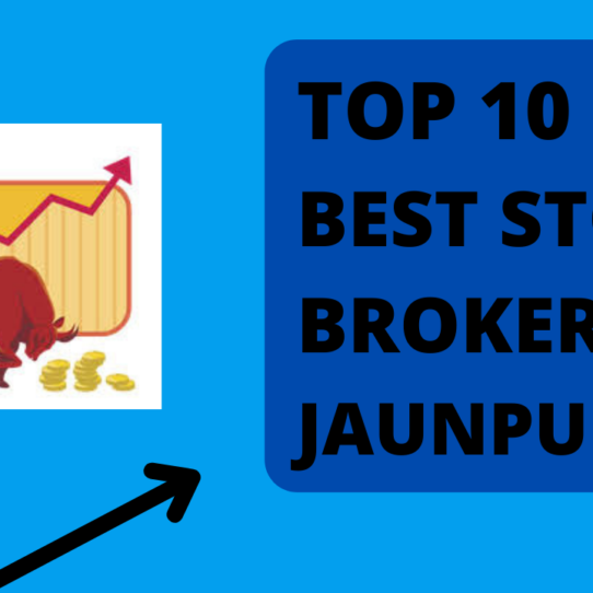 Best Stock Broker in Jaunpur