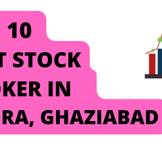 Best Stock Broker in Khora Ghaziabad