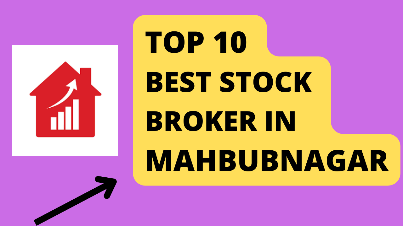 Best Stock Broker in Mahbubnagar