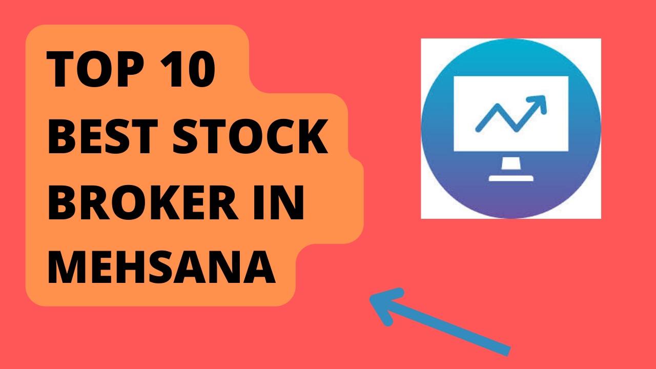 Best Stock Broker in Mehsana