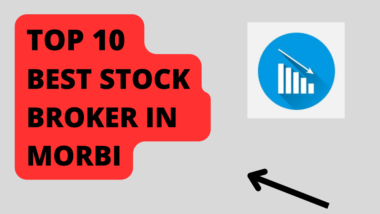 Best Stock Broker in Morbi