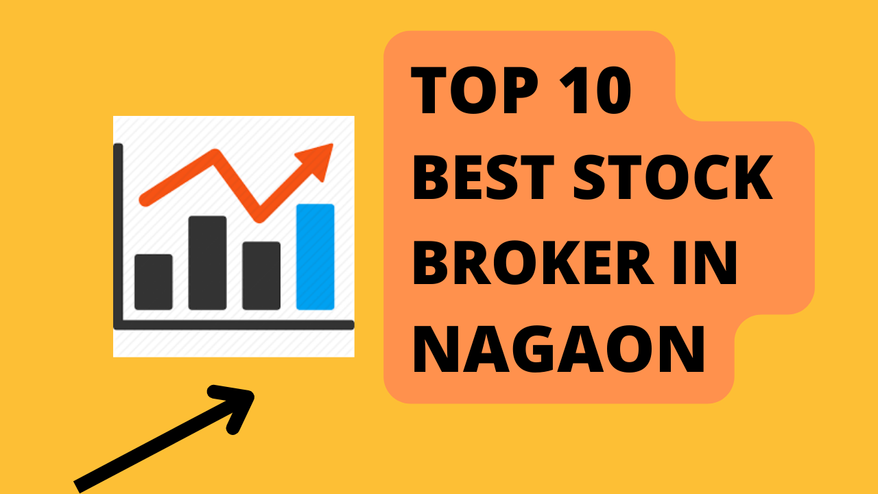 Best Stock Broker in Nagaon