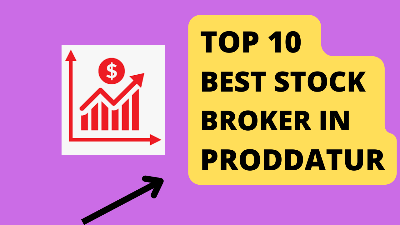 Best Stock Broker in Proddatur