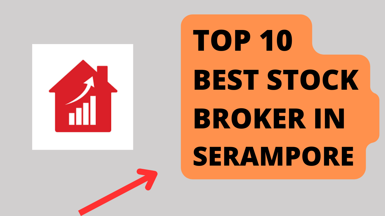 Best Stock Broker in Serampore