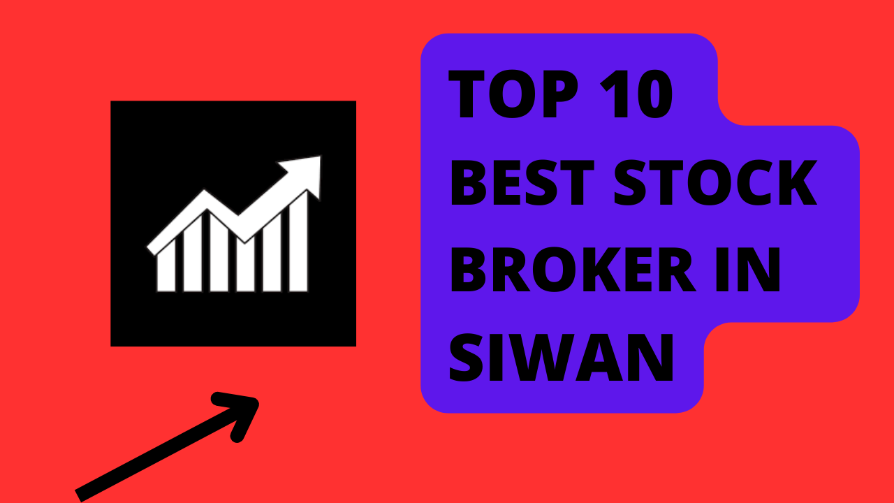 Best Stock Broker in Siwan