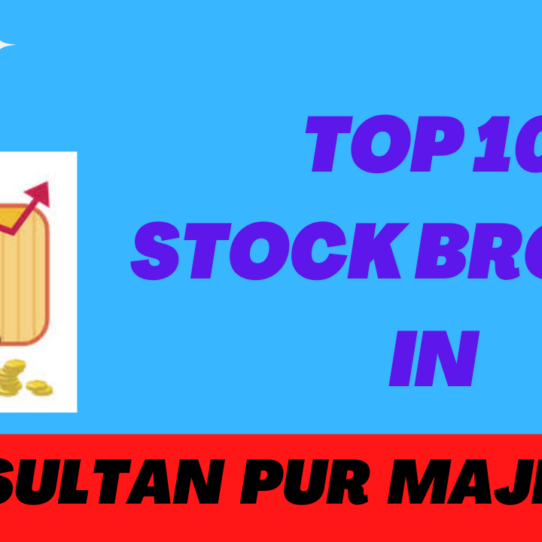 Best Stock Broker in SultanPur Majra