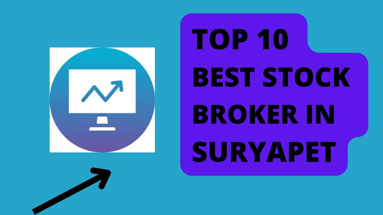 Best Stock Broker in Suryapet