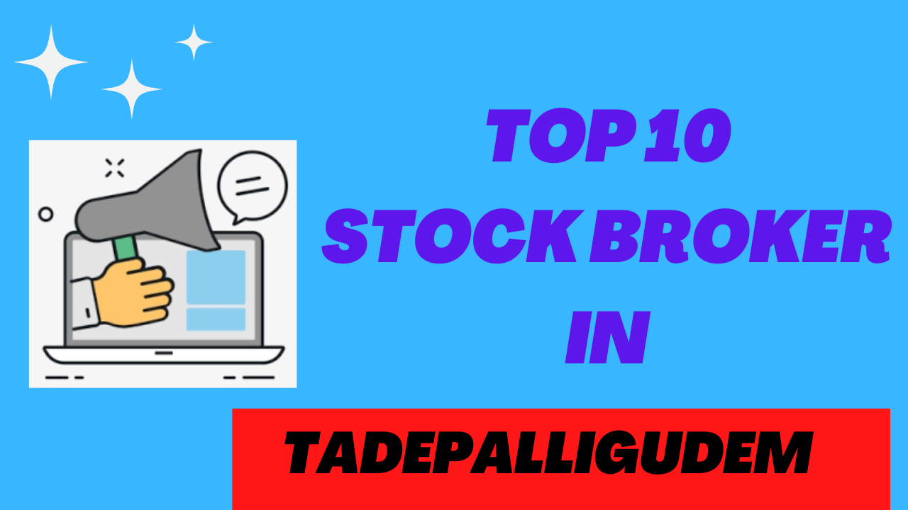 Best Stock Broker in Tadepalligudem