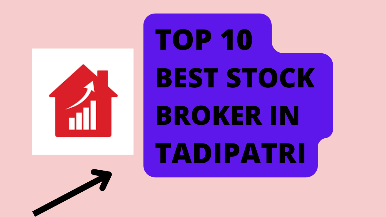 Best Stock Broker in Tadipatri